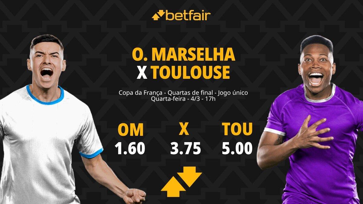 Olympique de Marselha x Toulouse - Copa da França: Palpites, Odds, Escalações, Horário, Onde Assistir