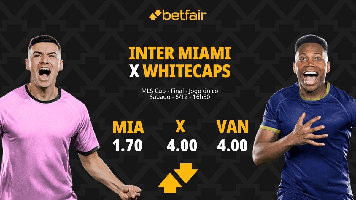 Inter Miami x Vancouver Whitecaps - MLS: palpites, odds, estatísticas, onde assistir ao vivo, escalações e horário