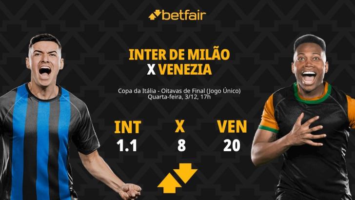 Inter de Milão x Venezia - Copa da Itália: palpites, odds, estatísticas, onde assistir ao vivo, escalações e horário