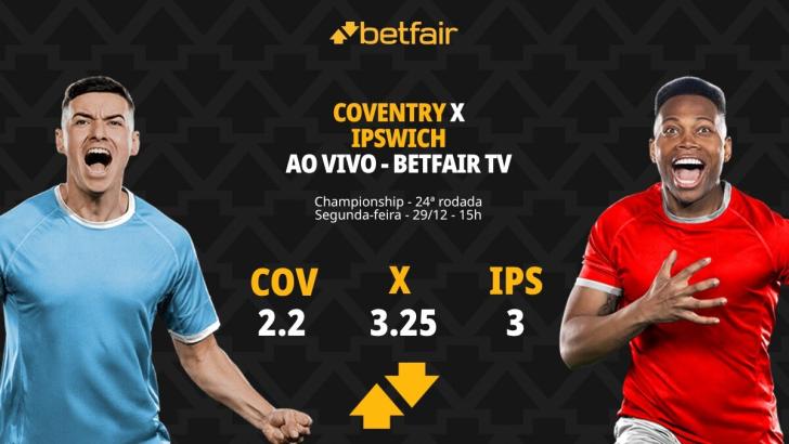 Coventry City x Ipswich - Championship: palpites, odds, estatísticas, onde assistir ao vivo, escalações e horário