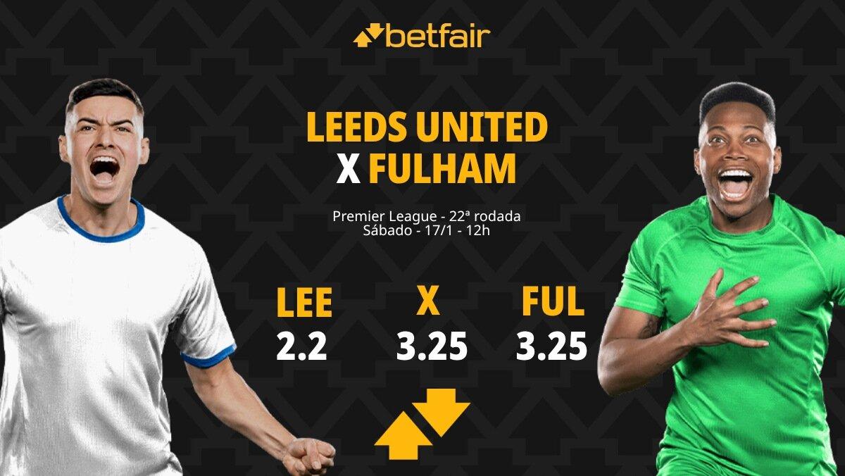 Leeds x Fulham - Premier League: palpites, odds, estatísticas, onde ...