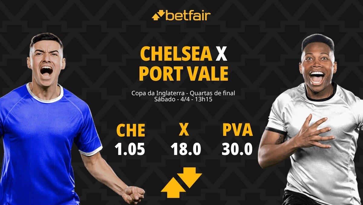 Chelsea x Port Vale - Copa da Inglaterra: Dicas, Palpites, Odds, Escalações, Horário, Onde Assistir
