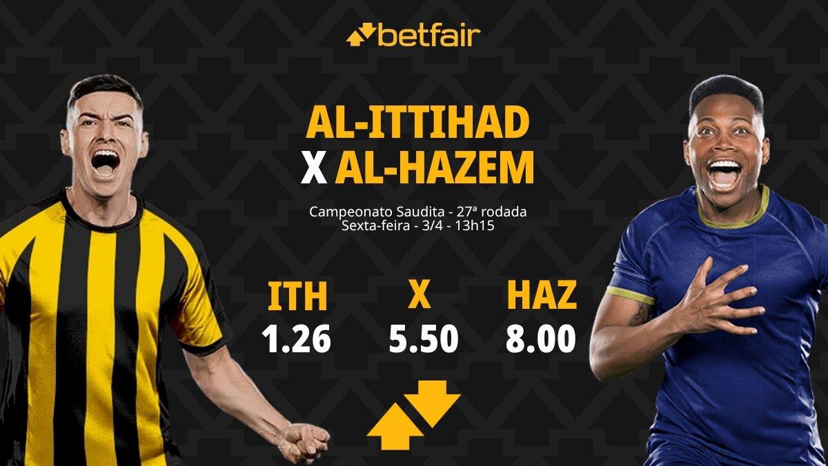 Al-Ittihad x Al-Hazem - Campeonato Saudita: Dicas, Palpites, Odds, Escalações, Horário, Onde Assistir