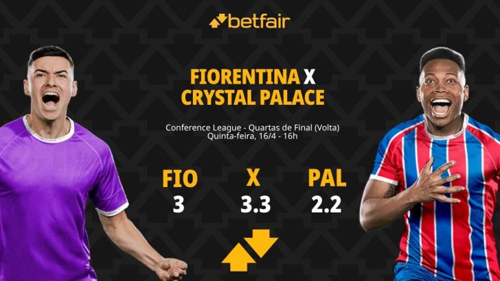 Fiorentina x Crystal Palace - Conference League: Dicas, Palpites, Odds, Escalações, Horário, Onde Assistir