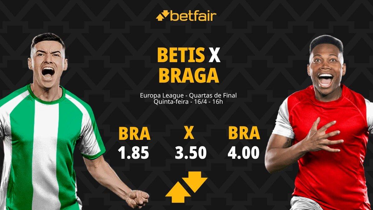 Betis x Braga - Europa League: Dicas, Palpites, Odds, Escalações, Horário, Onde Assistir