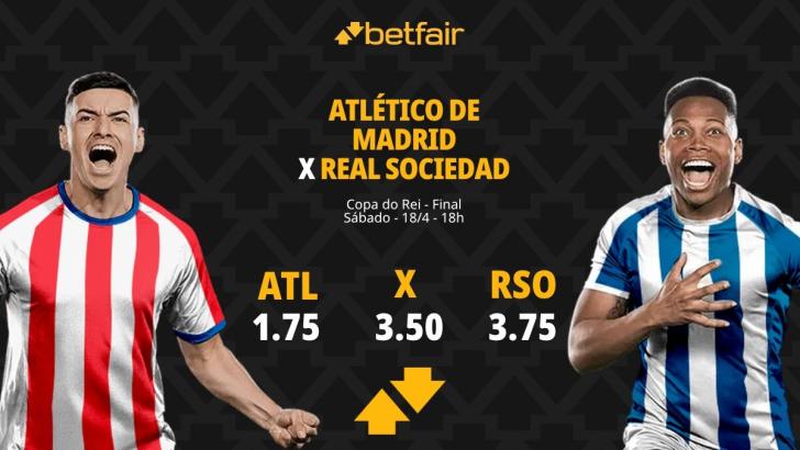Atlético de Madrid x Real Sociedad - Final da Copa do Rei: Dicas, Palpites, Odds, Escalações, Horário, Onde Assistir