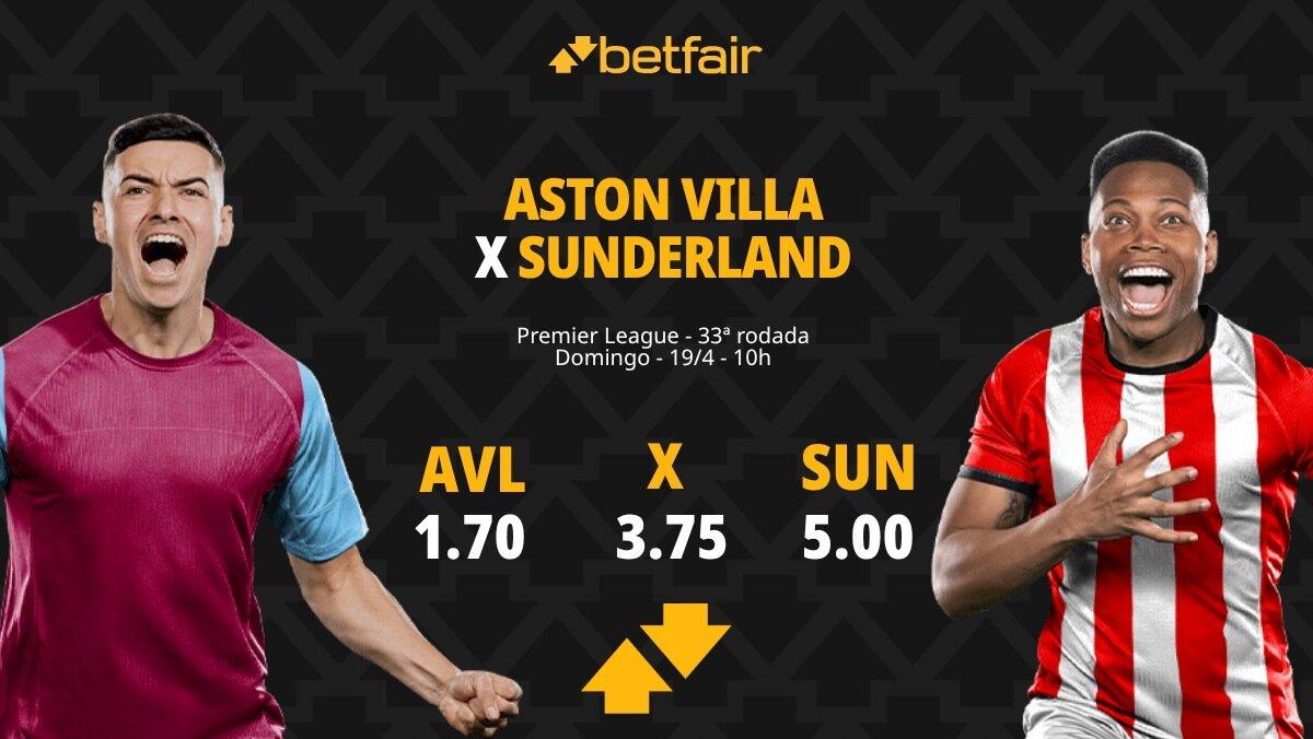 Aston Villa x Sunderland - Premier League: Dicas, Palpites, Odds, Escalações, Horário, Onde Assistir