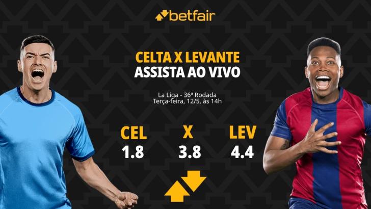 Celta x Levante - La Liga: Dicas, Palpites, Odds, Escalações, Horário, Onde Assistir
