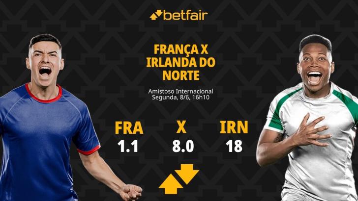 França x Irlanda do Norte - Amistoso Internacional: Dicas, Palpites, Odds, Escalações, Horário, Onde Assistir