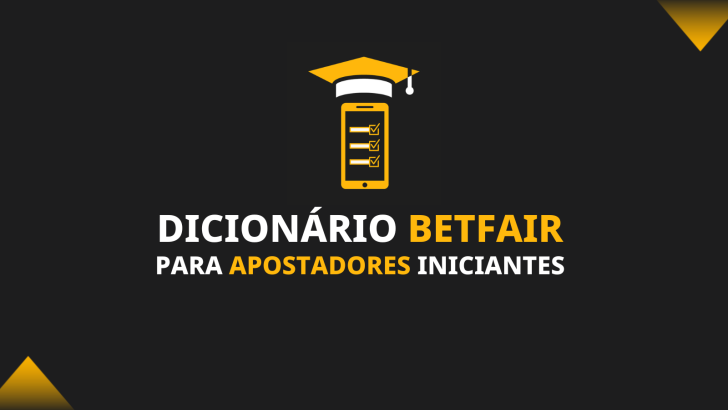Dicionário Betfair para Apostadores Iniciantes