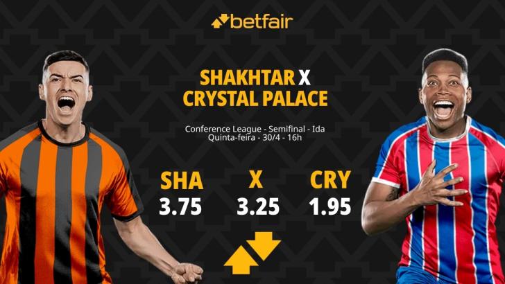 Shakhtar Donetsk x Crystal Palace - Conference League: Dicas, Palpites, Odds, Escalações, Horário, Onde Assistir