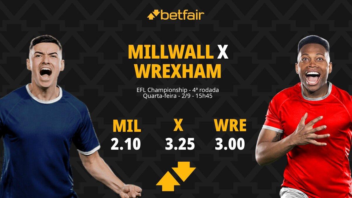 Millwall x Wrexham - Championship: Notícias, Odds, Estatísticas, Escalações, Horário, Onde Assistir