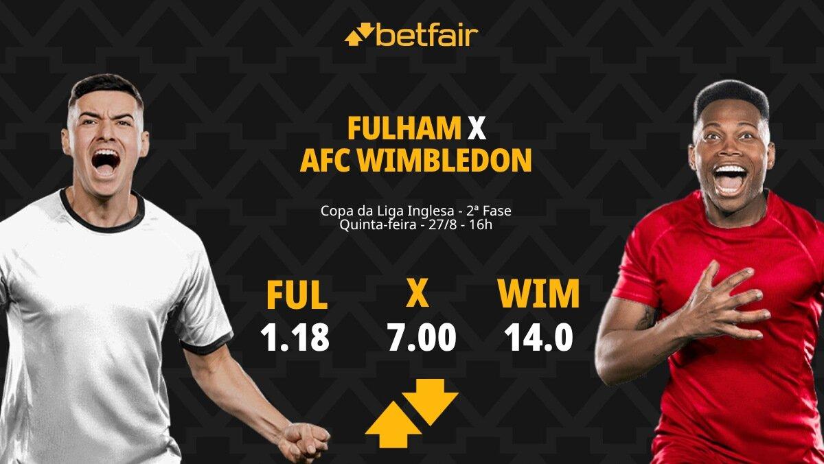 Fulham x AFC Wimbledon - Copa da Liga Inglesa: Notícias, Odds, Estatísticas, Escalações, Horário, Onde Assistir