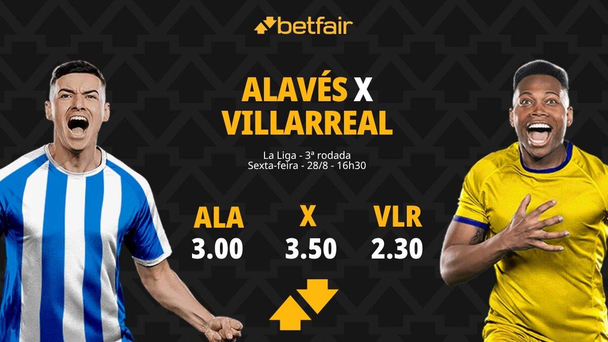 Alavés x Villarreal - La Liga: Notícias, Odds, Estatísticas, Escalações, Horário, Onde Assistir