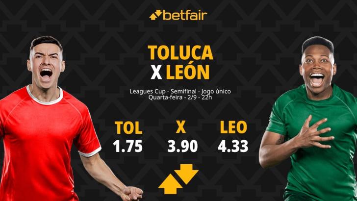 Toluca x León - Leagues Cup: Notícias, Odds, Estatísticas, Escalações, Horário, Onde Assistir