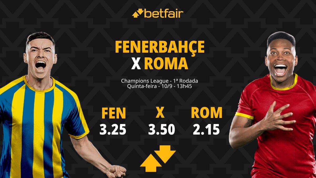 Fenerbahçe x Roma - Champions League: Notícias, Odds, Estatísticas, Escalações, Horário, Onde Assistir